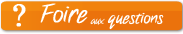 Foire aux questions